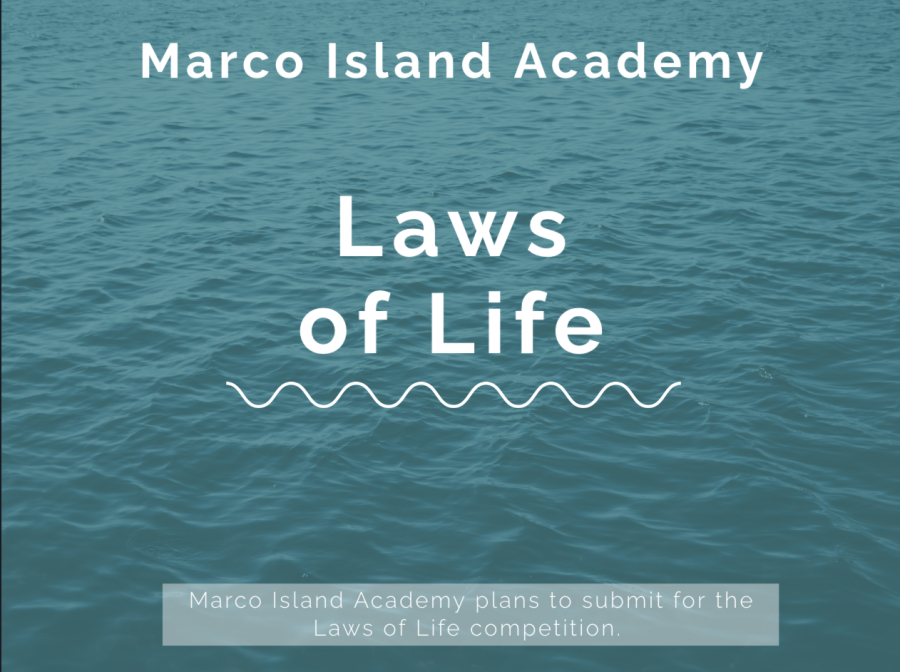 Marco+Island+Academy+Plans+to+Enter+the+Laws+of+Life+Contest