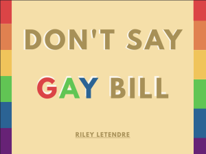 The Florida- Dont Say Gay Bill is moving through the legislature. What does this mean? 