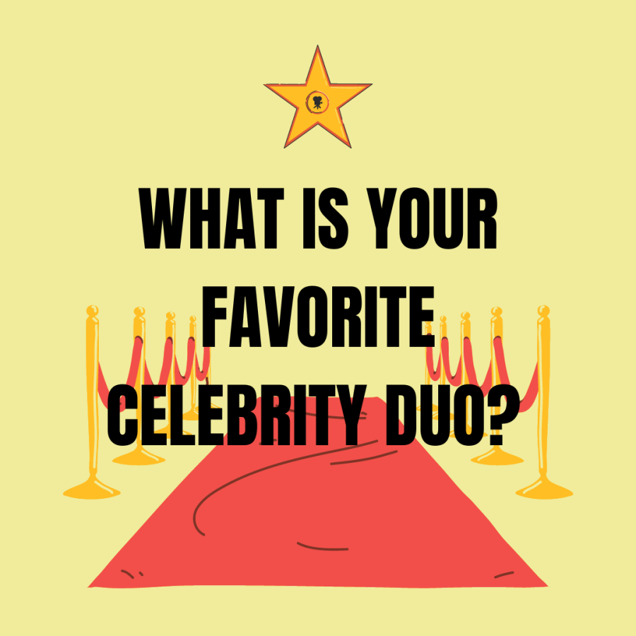 What is your Favorite Celebrity Duo?