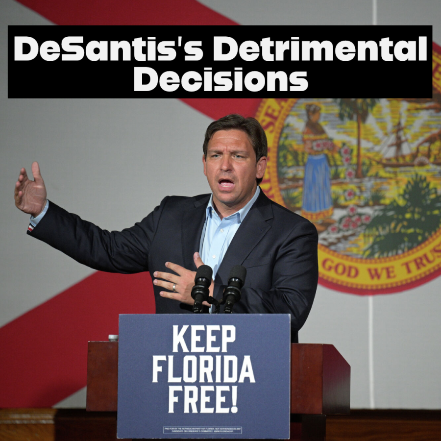 DeSantis’s Detrimental Decisions