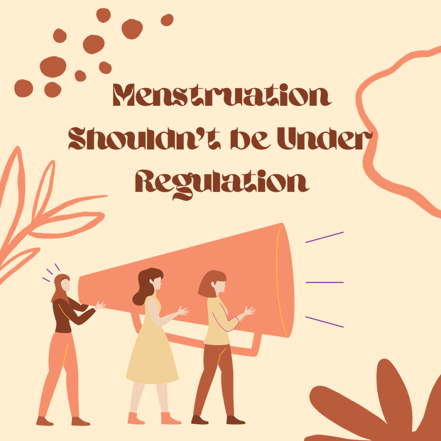Menstruation Shouldnt be Under Regulation