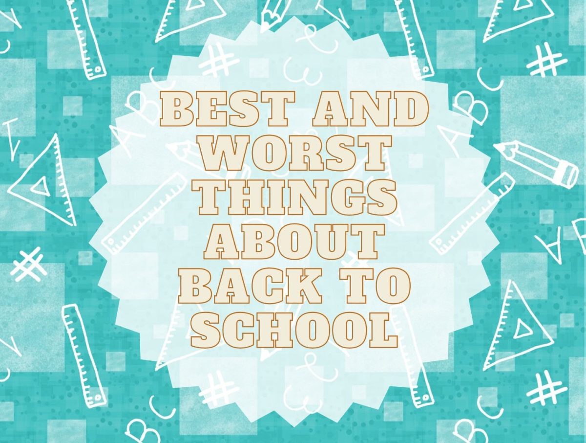 Best and Worst Things about Back to School