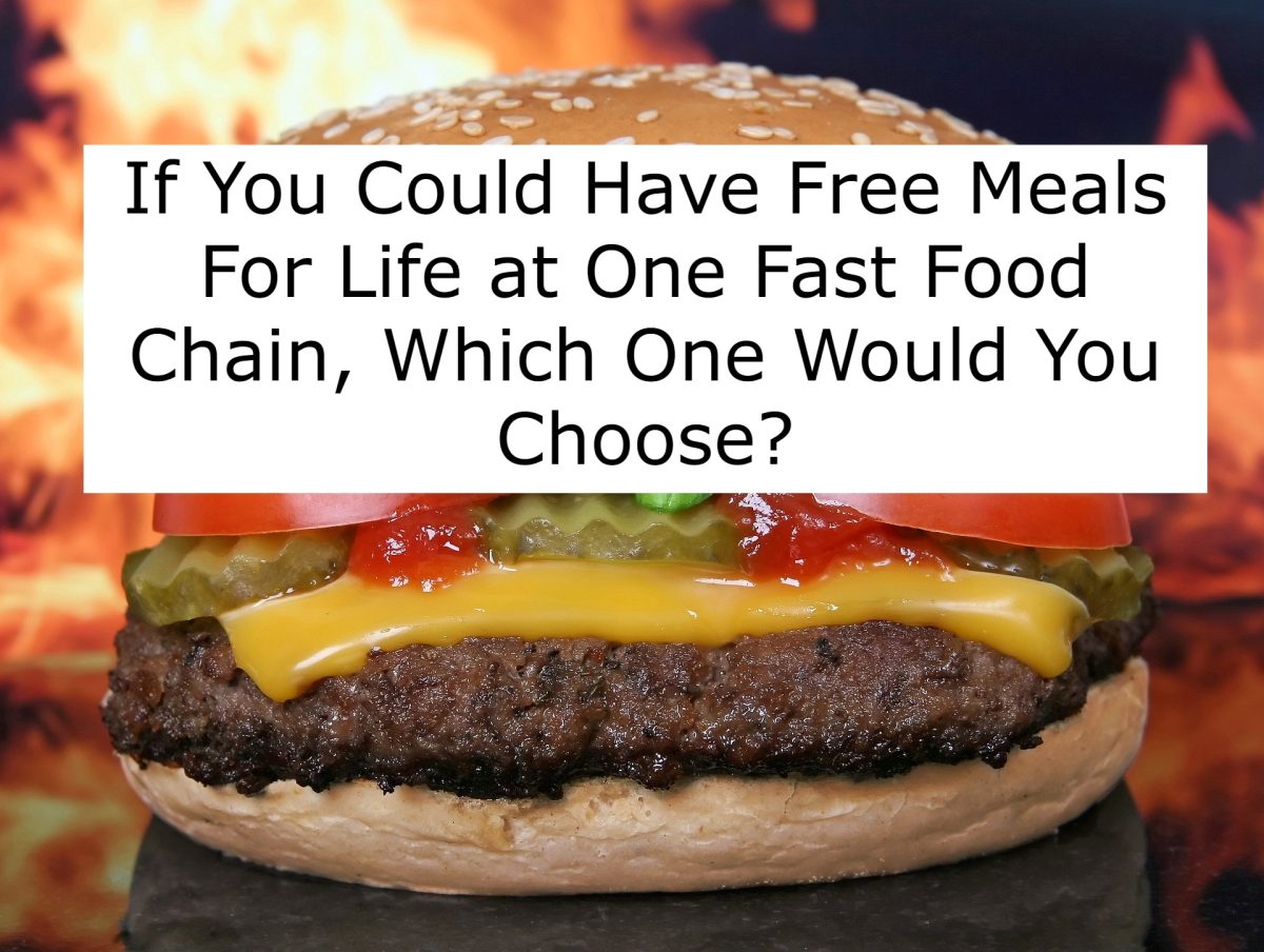 If you could have free meals for life at one fast food chain, which one would you choose?