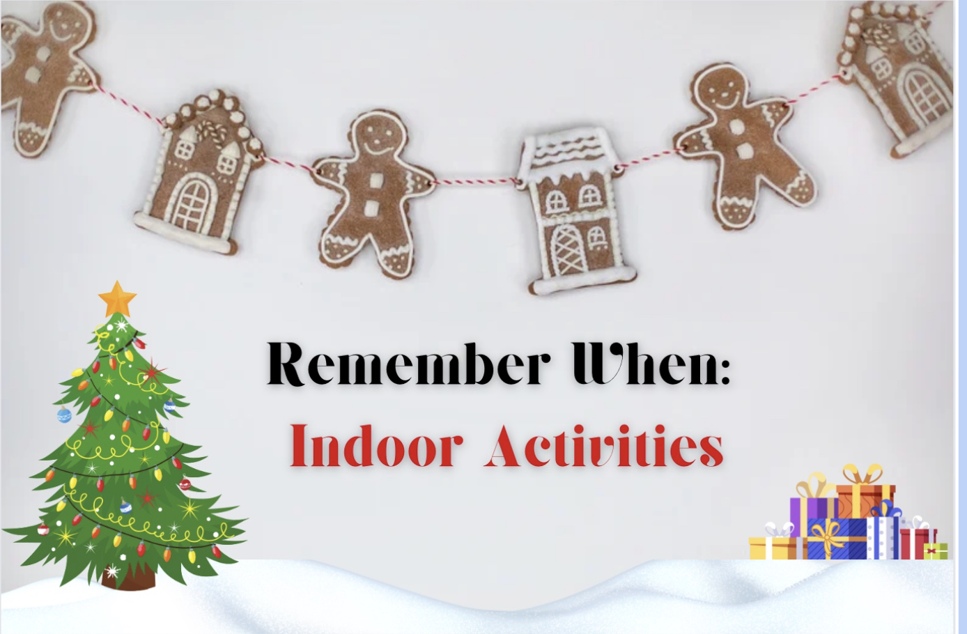 Remember When: Indoor Activities