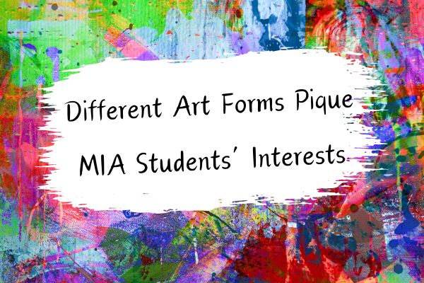 The fine arts are a vast and diverse area of study, and many MIA students are interested in the different forms.