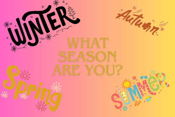 Which Season Are You?