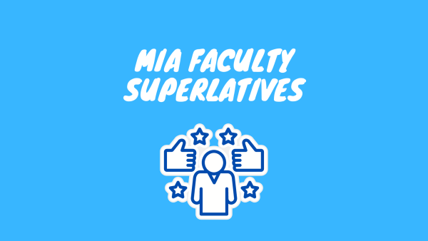 In a fun take on Senior Superlatives, here are the MIA Faculty Superlatives of 2024.
