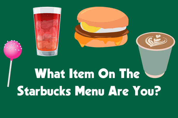 What Item On The Starbucks Menu Are You