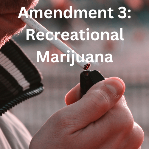 3rd Amendment - Recreational Marijuana