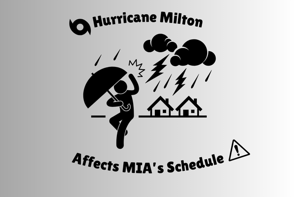 Hurricane Milton Affects MIA's Schedule