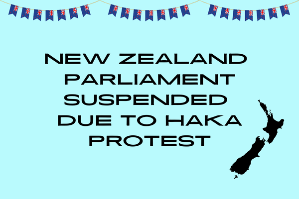 Cover Image for "New Zealand Parliament Suspended Due to Haka Protest" made by Emma Nash.