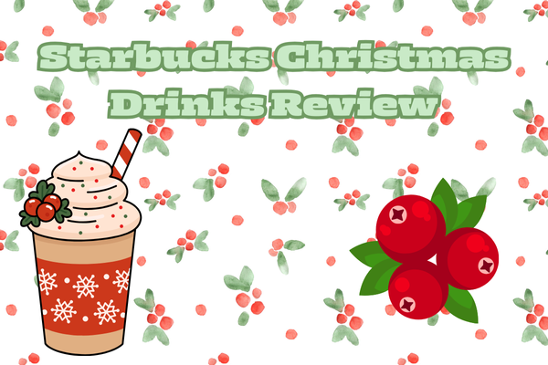 Starbucks Christmas Drinks Review