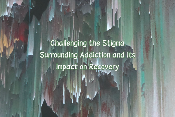 Cover image for "Challenging the Stigma Surrounding Addiction and Its Impact on Recovery" created by Skylar Siems.